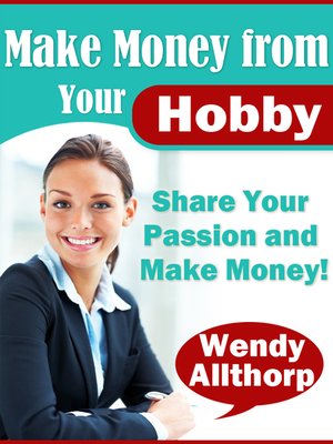 cover image of Make Money From Your Hobby